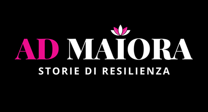 AD MAIORA Storie di Resilienza IV Stagione